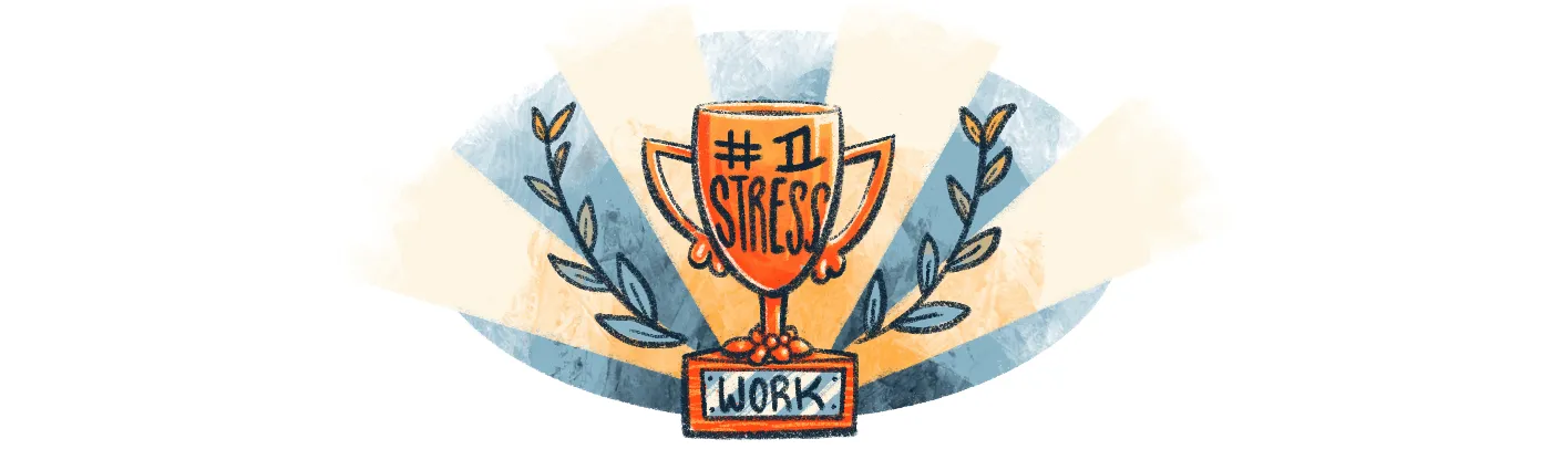 illustration of a trophy for "#1 Stress", awarded to "WORK"