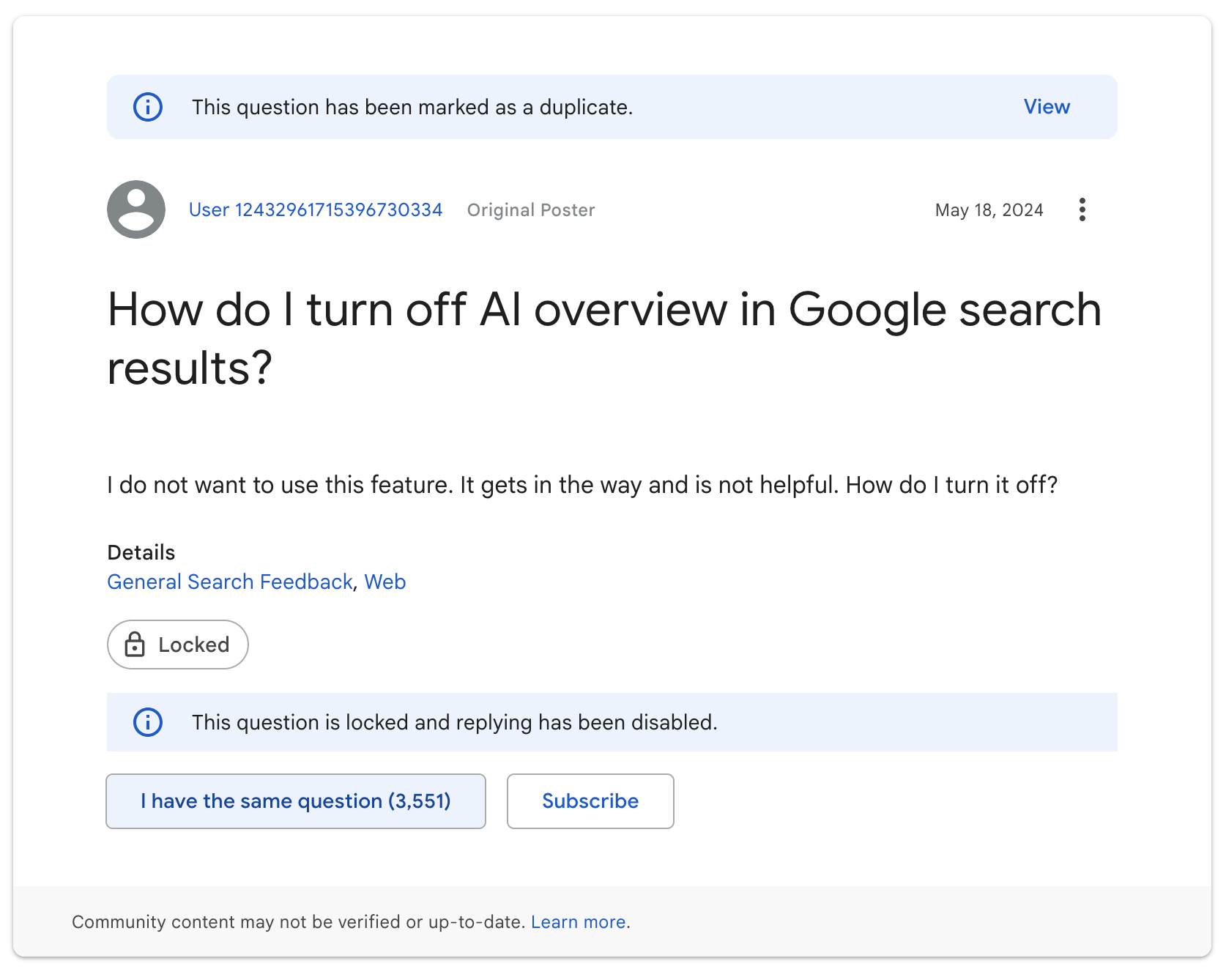 screenshot of a Google Help forum question asking, "How do I turn off AI overview in Google search results? I do not want to use this feature. It gets in the way and is not helpful. How do I turn it off?" The question, locked with replying disabled, has 3,551 votes for "I have the same question" below it.